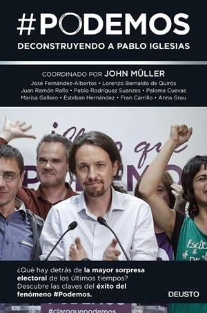 PODEMOS | 9788423419098 | JOHN MÜLLER/JOSÉ FERNÁNDEZ-ALBERTOS/LORENZO BERNALDO DE QUIRÓS/JUAN RAMÓN RALLO/PABLO RODRÍGUEZ SUAN