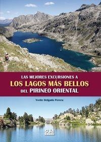 MEJORES EXCURSIONES A LOS LAGOS MAS BELLOS DEL PIRINEO ORIENTAL, LAS | 9788482165448 | DELGADO PERERA, YVETTE