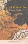 CRUZ DEL SUR LA | 9788493407971 | PAGES, ROBERTO