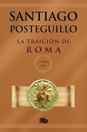 LA TRAICIÓN DE ROMA | 9788498729696 | POSTEGUILLO GOMEZ, SANTIAGO