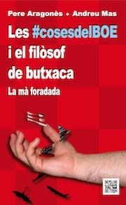 LES #COSES DEL BOE I EL FILÒSOF DE BUTXACA | 9788494101915 | ARAGONÈS GARCÍA, PERE / MAS DELBLANCH, ANDREU