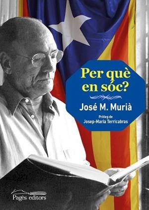 PER QUÈ EN SÓC? | 9788499755120 | MURIÀ ROURET, JOSÉ MARÍA