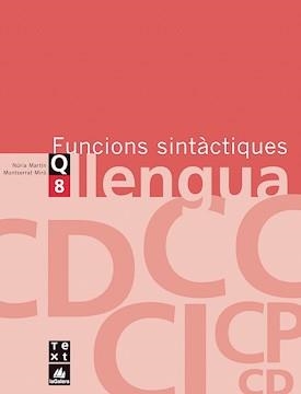 QUADERN DE LLENGUA 8 FUNCIONS SINTACTIQUES ESO | 9788441203136 | MARTIN, NURIA
