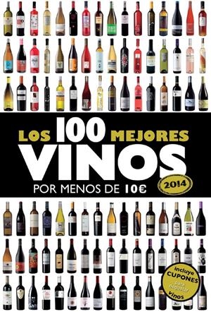 LOS 100 MEJORES VINOS POR MENOS DE 10 EUROS, 2014 | 9788408119814 | ALICIA ESTRADA ALONSO