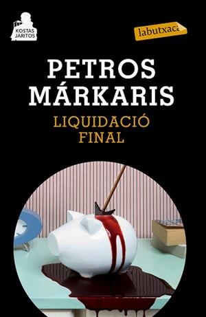 LIQUIDACIÓ FINAL | 9788483839454 | MARKARIS, PETROS