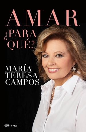 AMAR, ¿PARA QUE? | 9788408132448 | MARIA TERESA CAMPOS
