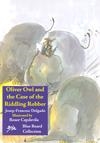 OLIVER OWL AND THE CASE OF THE RIDDLING ROBBER | 9788493668976 | DELGADO, JOSEP FRANCESC / CAPDEVILA, R.