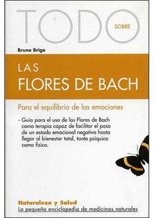 FLORES DE BACH LAS ( TODO SOBRE ) | 9788493303914 | BRIGO, BRUNO