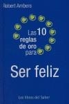 10 REGLAS DE ORO PARA SER FELIZ LAS | 9788496194472 | AMBERS, ROBERT