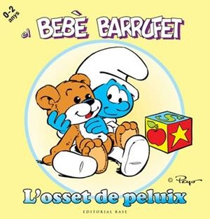 BEBÈ BARRUFET L'OSSET DE PELUIX | 9788415267119 | PEYO