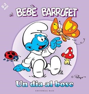 BEBÈ BARRUFET UN DIA AL BOSC | 9788415267096 | PEYO