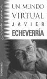 UN MUNDO VIRTUAL (BUTXACA) | 9788484500650 | ECHEVERRIA, JAVIER