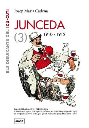 JUNCEDA, VOL.3. 1910-1912 | 9788496645226 | CADENA, JOSEP MARIA