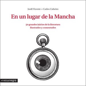 EN UN LUGAR DE LA MANCHA | 9788416033324 | VICENTE, JORDI / DÍAZ CUBEIRO, CARLOS