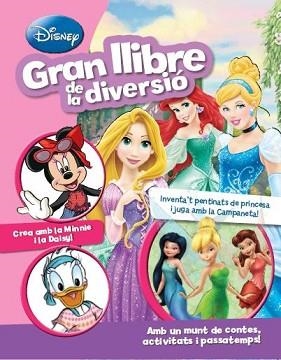 DISNEY. GRAN LLIBRE DE LA DIVERSIÓ | 9788490574966