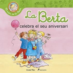 LA BERTA AL FESTIVAL DE L'ESCOLA | 9788490576052 | SHNEIDER, LIANE