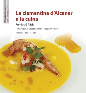 LA CLEMENTINA D’ALCANAR A LA CUINA | 9788415896241 | FUNDACIÓ ALÍCIA