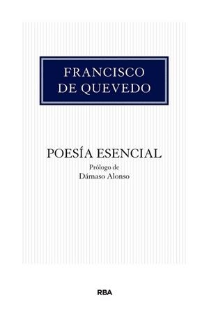 POESÍA ESENCIAL | 9788490065969 | DE QUEVEDO , FRANCISCO