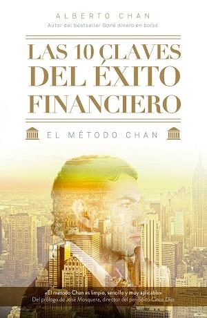 LAS 10 CLAVES DEL EXITO FINANCIERO | 9788498753806 | CHAN ANEIROS, ALBERTO