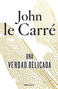UNA VERDAD DELICADA | 9788490622957 | LE CARRÉ, JOHN