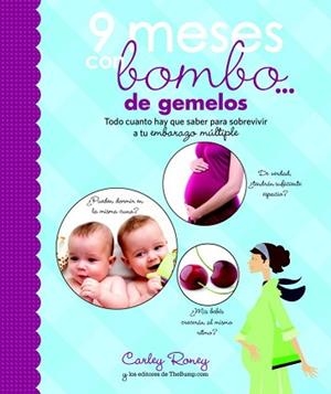 9 MESES CON BOMBO... DE GEMELOS | 9788425349973 | RONEY, CARLEY