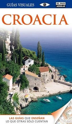 CROACIA GUIAS VISUALES 2013 | 9788403512399