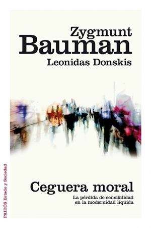 CEGUERA MORAL | 9788449331039 | ZYGMUNT BAUMAN