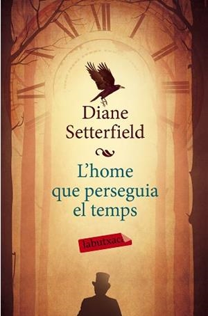 HOME QUE PERSEGUIA EL TEMPS | 9788499309316 | DIANE SETTERFIELD
