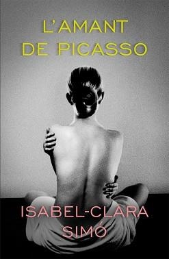 L'AMANT DE PICASSO | 9788490263129 | SIMO, ISABEL-CLARA