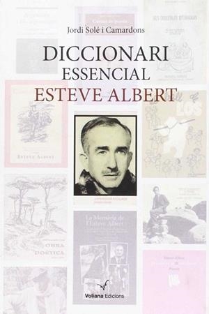 DICCIONARI ESSENCIAL ESTEVE ALBERT | 9788494287657 | SOLÉ I CAMARDONS, JORDI