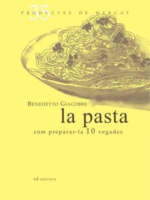PASTA, LA (35) | 9788492607358 | GIACOBRE, BENEDETTO