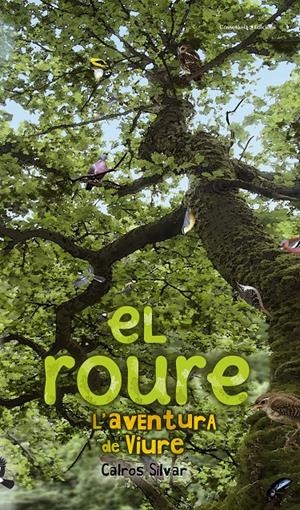 EL ROURE | 9788490340318 | SILVAR, CALROS