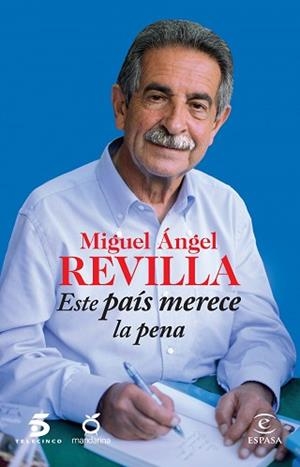 ESTE PAÍS MERECE LA PENA | 9788467042191 | REVILLA, MIGUEL ÁNGEL / MEDIASET ESPAÑA COMUNICACIÓN