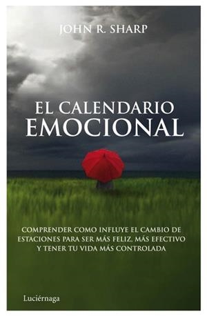 EL CALENDARIO EMOCIONAL | 9788492545551 | JOHN R. SHARP