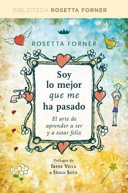 SOY LO MEJOR QUE ME HA PASADO | 9788490564660 | FORNER VERAL, ROSETTA