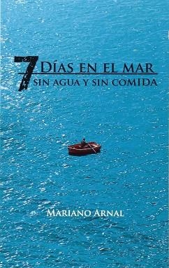7 DÍAS EN EL MAR | 9788461705993 | ARNAL ARNAL, MARIANO