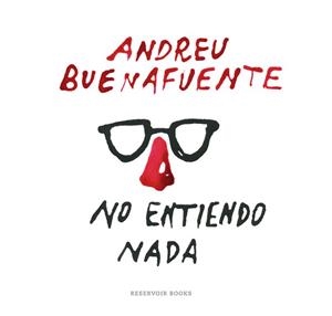 NO ENTIENDO NADA | 9788416195138 | BUENAFUENTE, ANDREU
