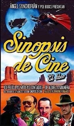 SINOPSIS DE CINE EL LIBRO | 9788494131561 | SANCHIDRIÁN SANZ, ÁNGEL LUIS / LINARES, MIGUEL ÁNGEL ED. LIT.