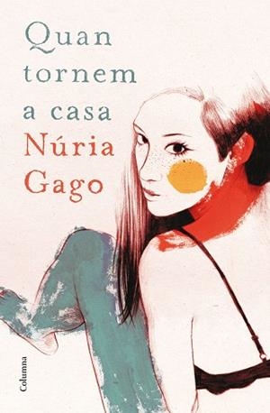 QUAN TORNEM A CASA | 9788466419604 | GAGO, NÚRIA