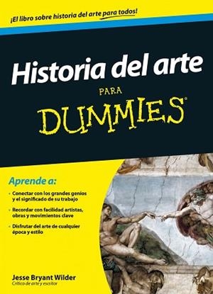 HISTORIA DEL ARTE PARA DUMMIES | 9788432902444 | WILDER, JESSE BRYANT