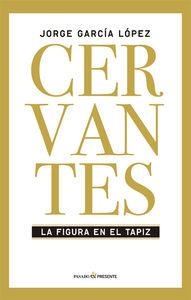 CERVANTES | 9788494313981 | JORGE GARCÍA LÓPEZ