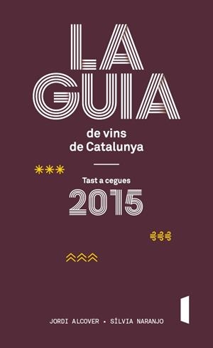 LA GUIA DE VINS DE CATALUNYA 2015 | 9788498093117 | JORDI ALCOVER MESTRES