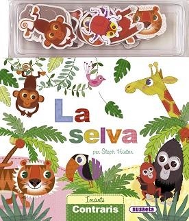 LA SELVA. IMANTS CONTRARIS | 9788467735475 | SUSAETA, EQUIP
