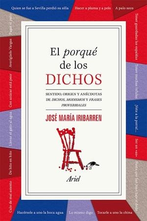 EL PORQUE DE LOS DICHOS | 9788434422407 | JOSE MARIA IRIBARREN