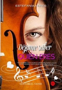 DÉJAME SABER QUIEN ERES | 9788494354762 | ESTEFANÍA YEPES