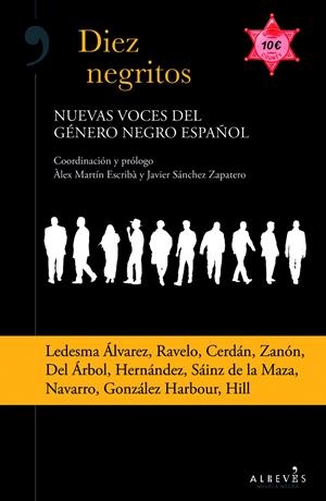 DIEZ NEGRITOS. NUEVAS VOCES DEL GÉNERO NEGRO ESPAÑOL | 9788415900979