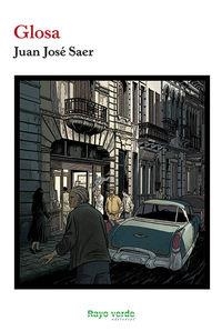 GLOSA | 9788415539940 | SAER, JUAN JOSÉ