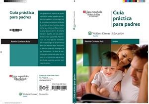 GUÍA PRÁCTICA PARA PADRES | 9788499870540 | CURIESES RUIZ, RAMIRO