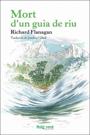 MORT D'UN GUIA DE RIU | 9788415539957 | FLANAGAN, RICHARD