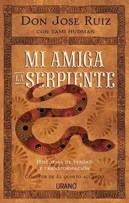 MI AMIGA LA SERPIENTE | 9788479539122 | RUIZ, JOSE
